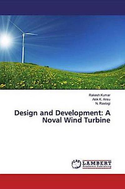 Design and Development: A Noval Wind Turbine