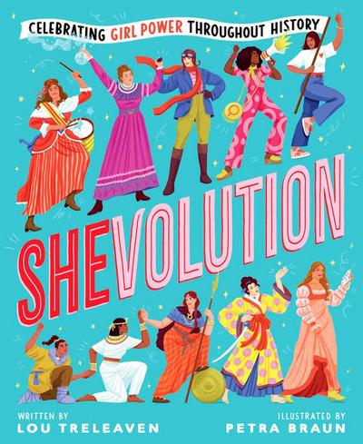 Shevolution: Celebrating Girl Power Throughout History