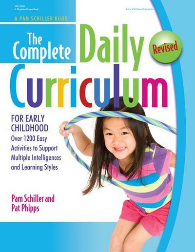The Complete Daily Curriculum for Early Childhood, Revised