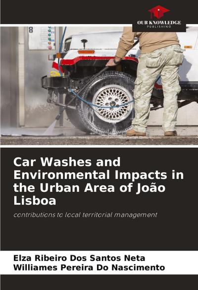 Car Washes and Environmental Impacts in the Urban Area of João Lisboa