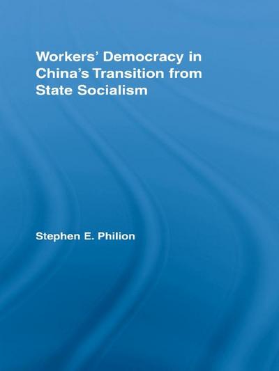 Workers’ Democracy in China’s Transition from State Socialism