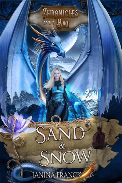 Sand & Snow (Chronicles of the Bat, #3)