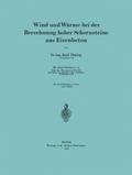 Wind und Wärme bei der Berechnung hoher Schornsteine aus Eisenbeton