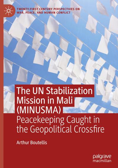 The UN Stabilization Mission in Mali (MINUSMA)