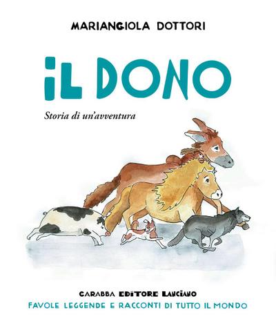 Il dono. Storia di un’avventura