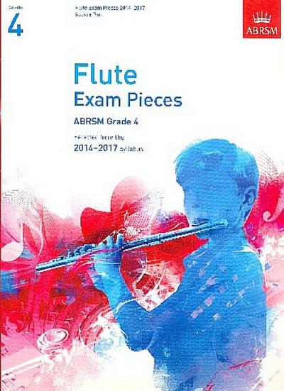 Flute Exam Pieces 20142017, Grade 4, Score & Part