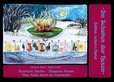 Mystische Nächte - Magische Rituale: Die Raunächte