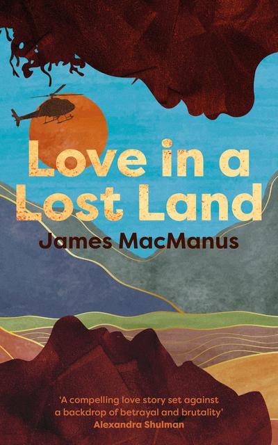 Macmanus, J: Love in a Lost Land