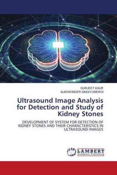 Ultrasound Image Analysis for Detection and Study of Kidney Stones