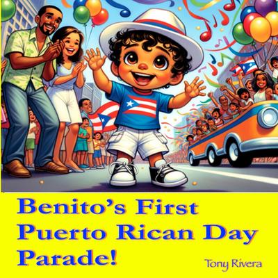 Benito’s first Puerto Rican Day Parade!