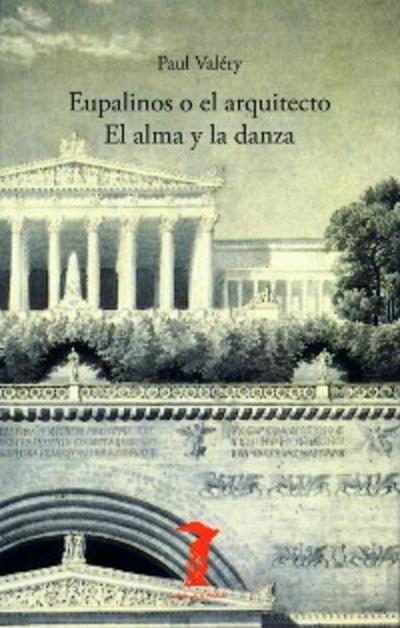 Eupalinos o el arquitecto y El alma y la danza