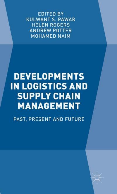 Developments in Logistics and Supply Chain Management