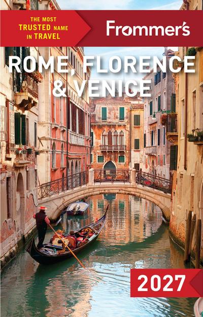 Frommer’s Rome, Florence, and Venice 2027