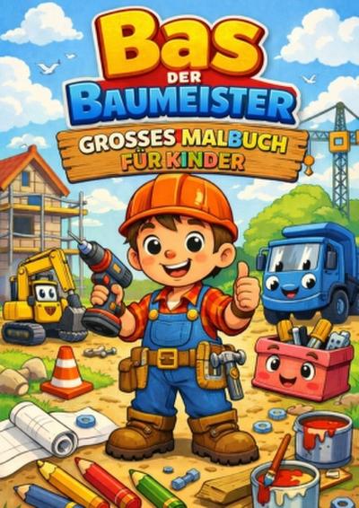 Malbuch, Bas der baumeister