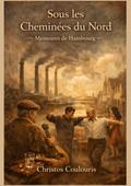 Sous les cheminées du Nord