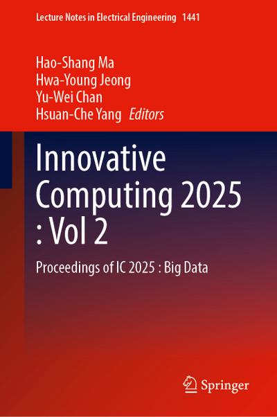 Innovative Computing 2025, Volume 2