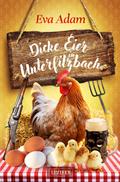 DICKE EIER IN UNTERFILZBACH