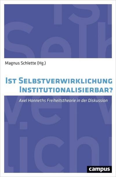 Ist Selbstverwirklichung institutionalisierbar?