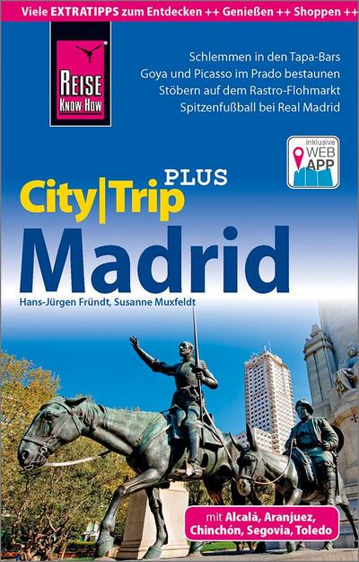 Reise Know-How Reiseführer CityTrip PLUS Madrid
