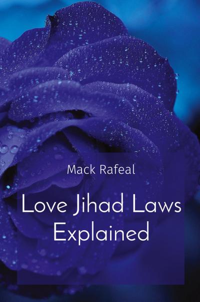 Love Jihad Laws Explained