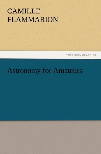 Astronomy for Amateurs