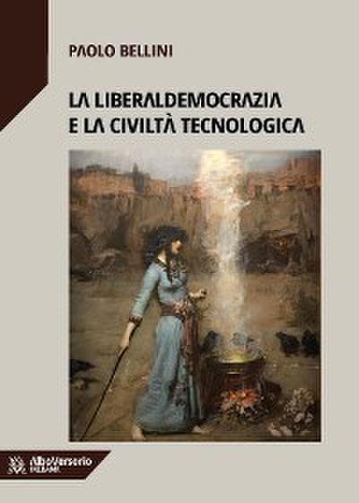 La liberaldemocrazia e la civiltà tecnologica