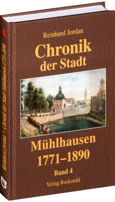 Chronik der Stadt Mühlhausen in Thüringen 1771-1890 Bd 4