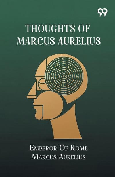 Thoughts Of Marcus Aurelius