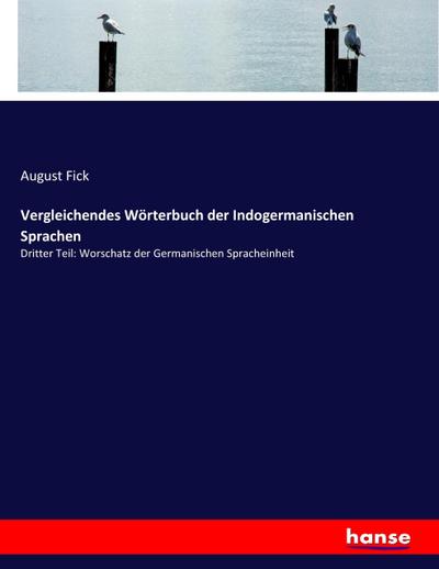 Vergleichendes Wörterbuch der Indogermanischen Sprachen