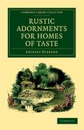 Rustic Adornments for Homes of Taste