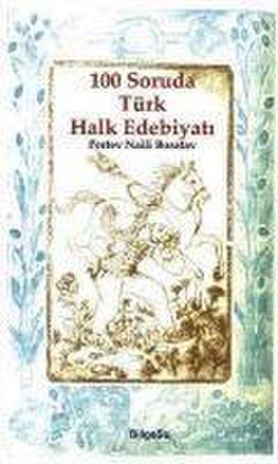 100 Soruda Türk Halk Edebiyati