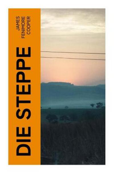 Die Steppe