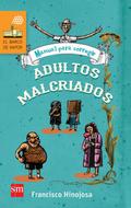 Manual para corregir adultos malcriados