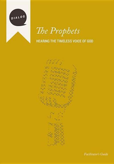 The Prophets, Facilitator’s Guide