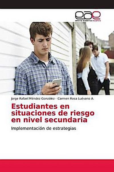 Estudiantes en situaciones de riesgo en nivel secundaria