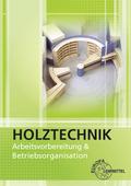 Arbeitsvorbereitung und Betriebsorganisation