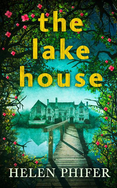 The Lake House (The Annie Graham crime series, Book 4)