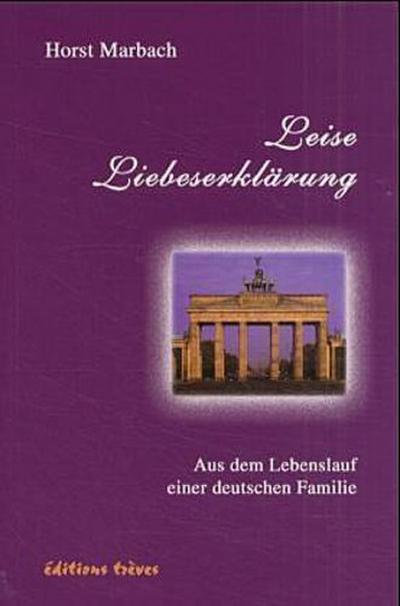 Leise Liebeserklärung - Horst Marbach
