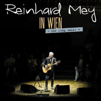 Reinhard Mey: In Wien - The Song Maker