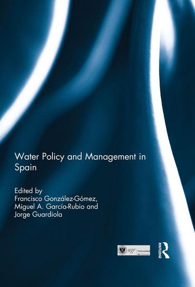 Water Policy and Management in Spain