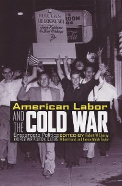 American Labor and the Cold War