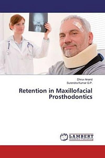 Retention in Maxillofacial Prosthodontics
