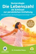 Numerologie: Die Lebenszahl als Schlüssel zur pers