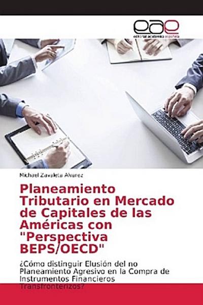 Planeamiento Tributario en Mercado de Capitales de las Américas con "Perspectiva BEPS/OECD"