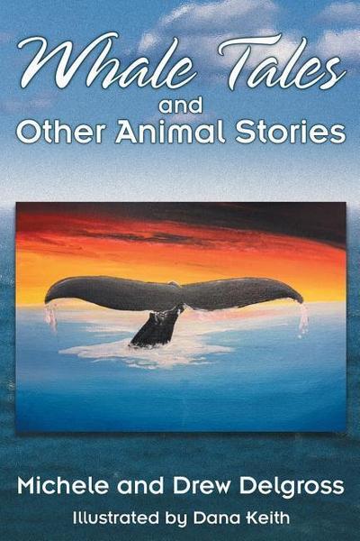 WHALE TALES & OTHER ANIMAL STO