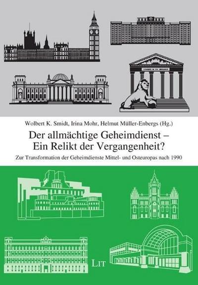 Der allmächtige Geheimdienst - Ein Relikt der Vergangenheit?