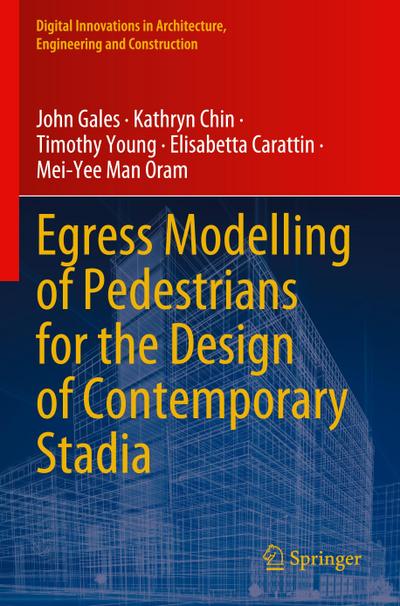 Egress Modelling of Pedestrians for the Design of Contemporary Stadia