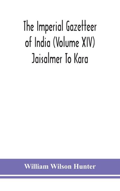 The Imperial gazetteer of India (Volume XIV) Jaisalmer To Kara