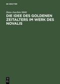 Die Idee des goldenen Zeitalters im Werk des Noval