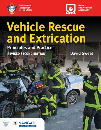 Vehicle Rescue and Extrication: Principles and Practice, Revised Second Edition
